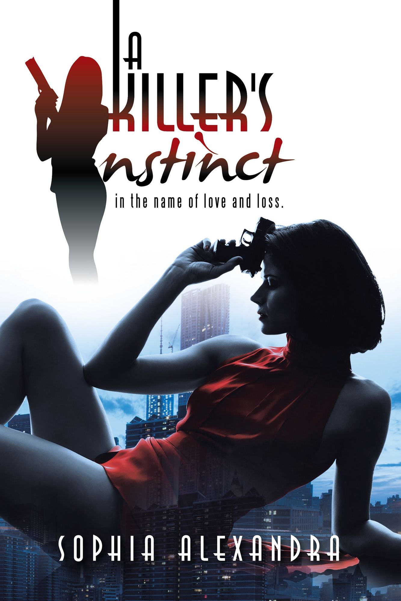A Killer's Instinct: In the Name of Love and Loss.