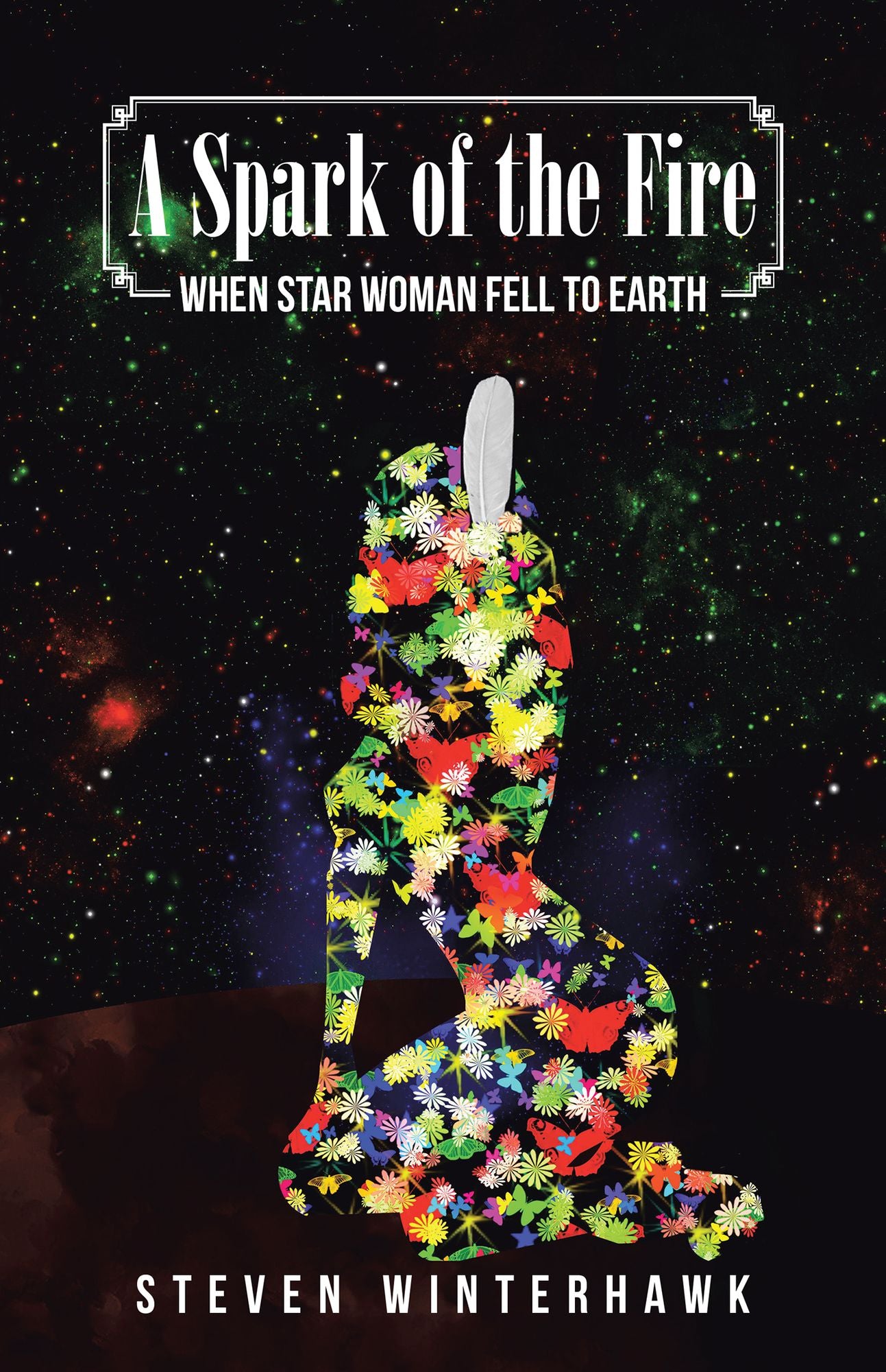 A Spark of the Fire: When Star Woman Fell to Earth