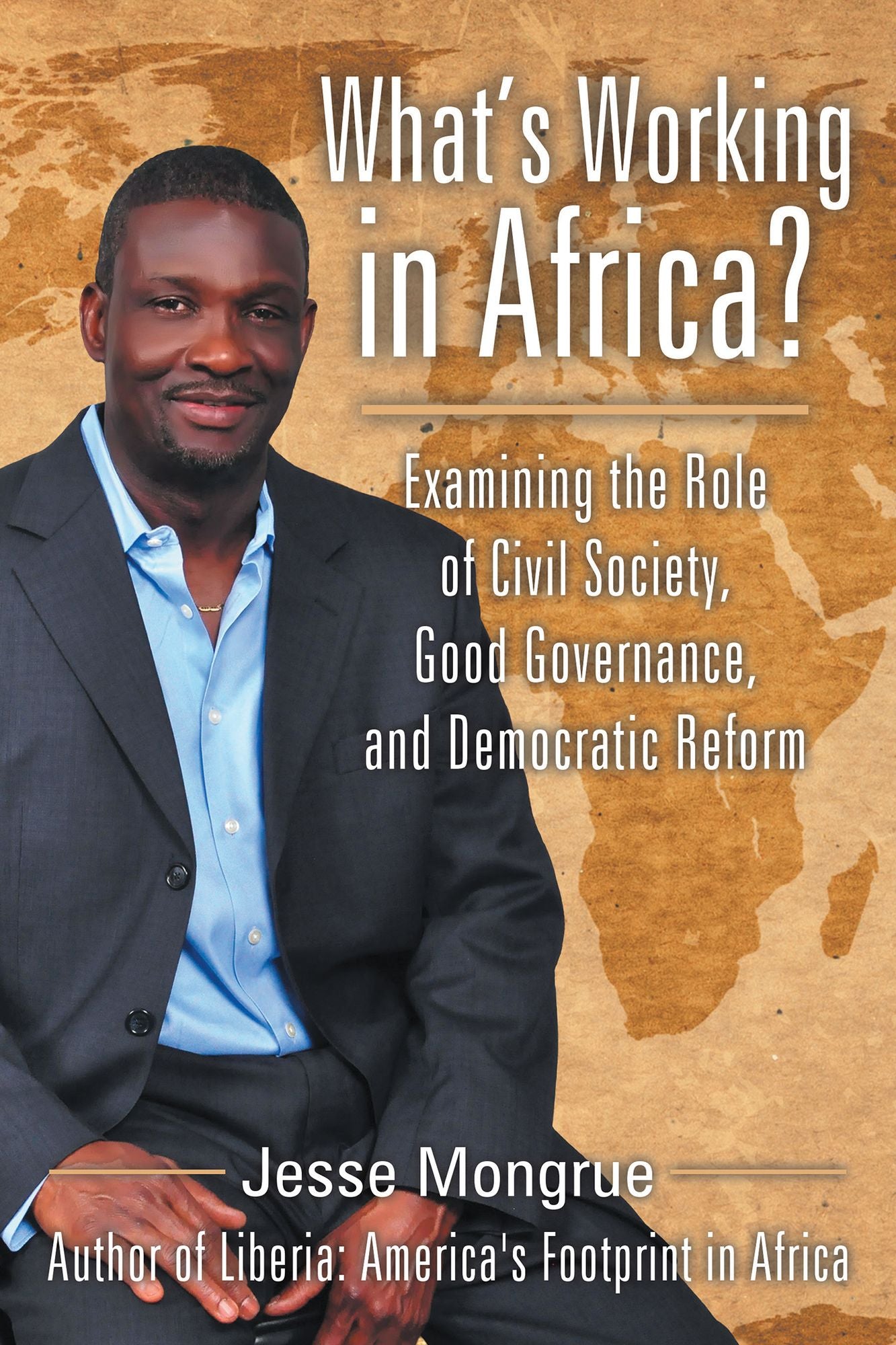 What's Working in Africa?: Examining the Role of Civil Society, Good Governance, and Democratic Reform