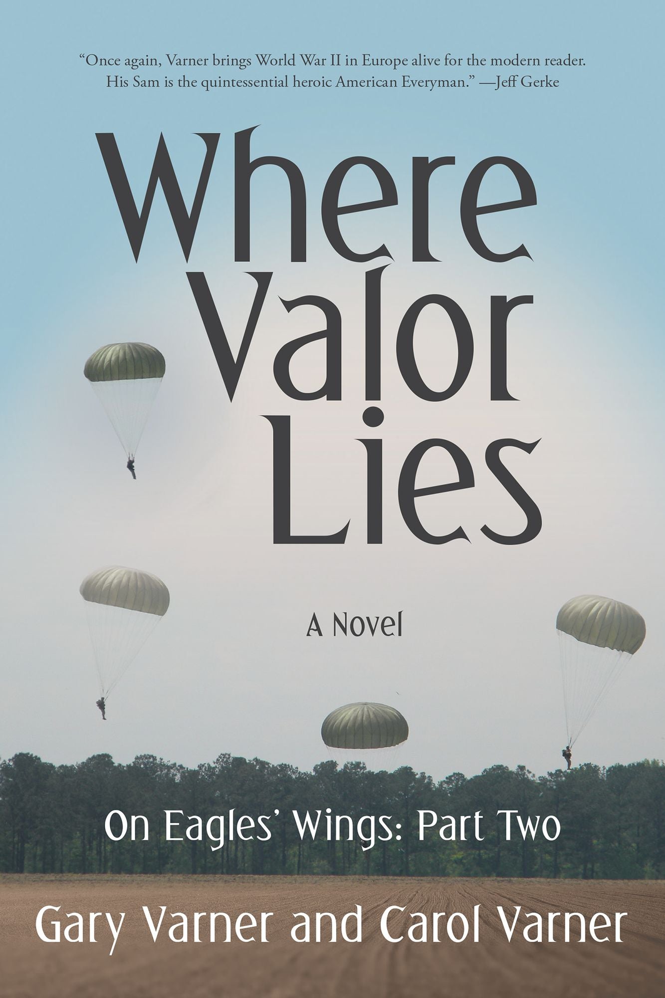 Where Valor Lies: On Eagles Wings: Part Two