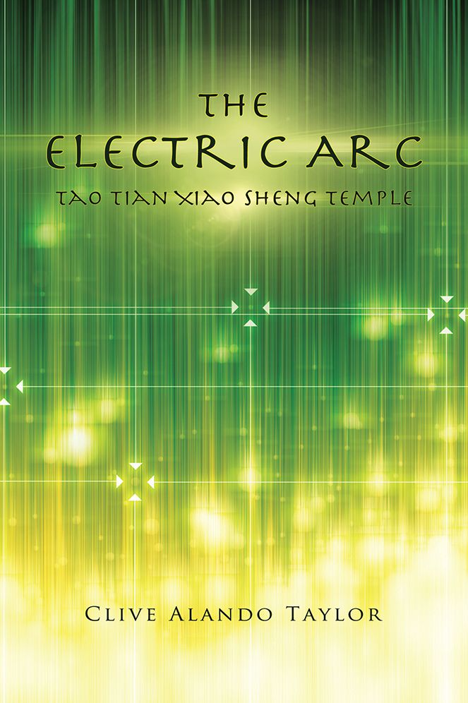 The Electric Arc: Tao Tian Xiao Sheng Temple