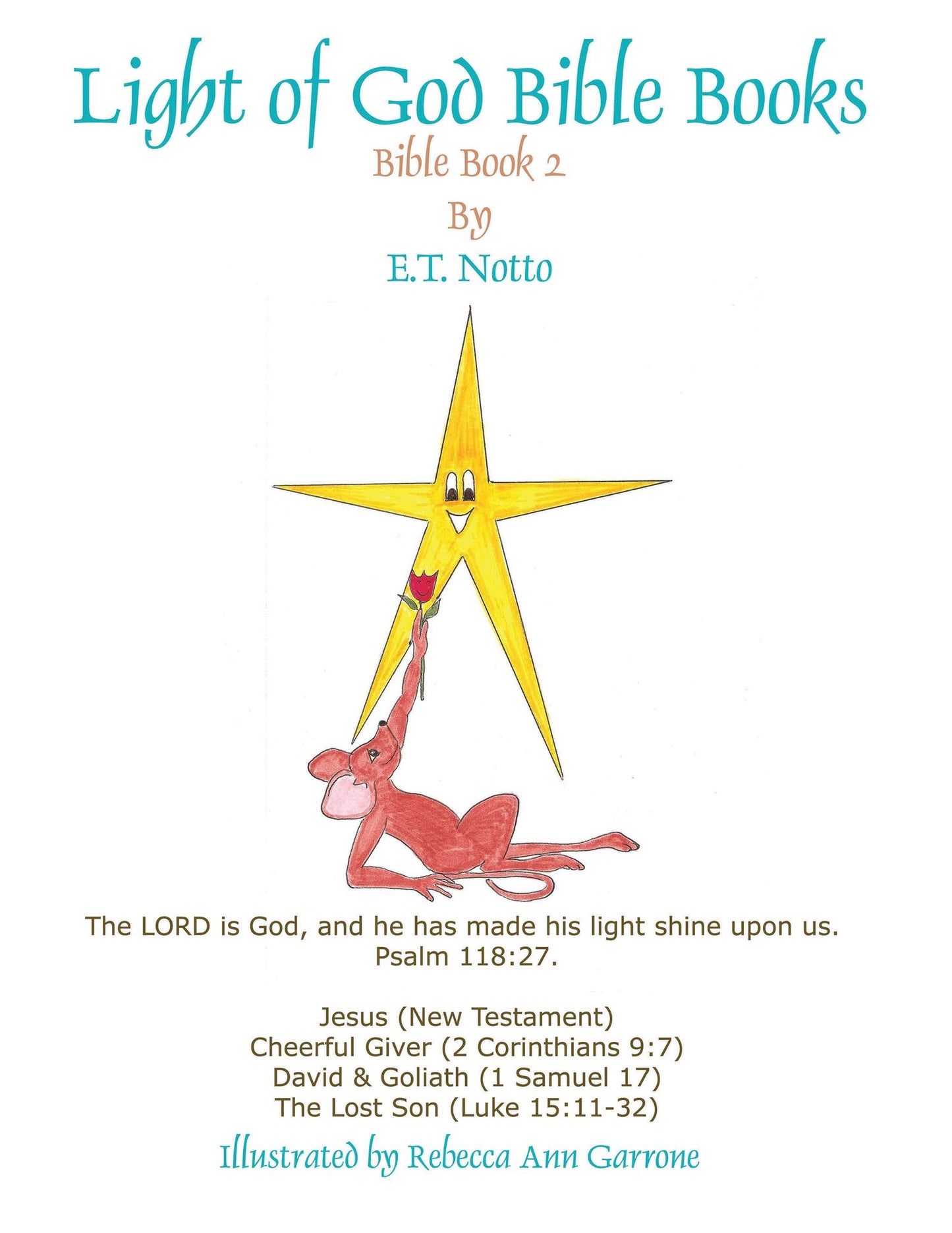 Light of God Bible Books: Book 2 (Jesus, Cheerful Giver, David & Goliath, the Lost Son)
