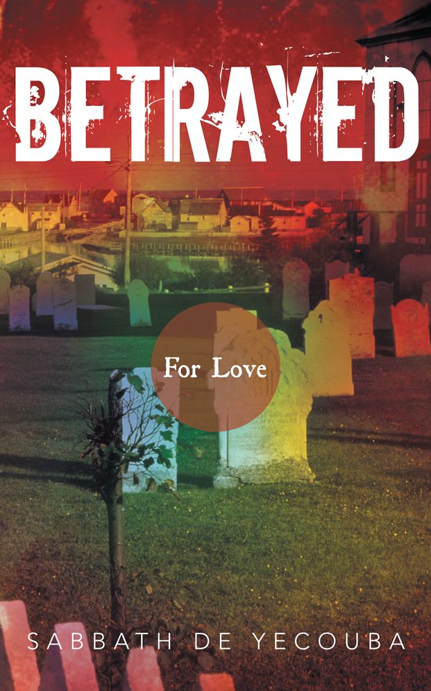 Betrayed: For Love