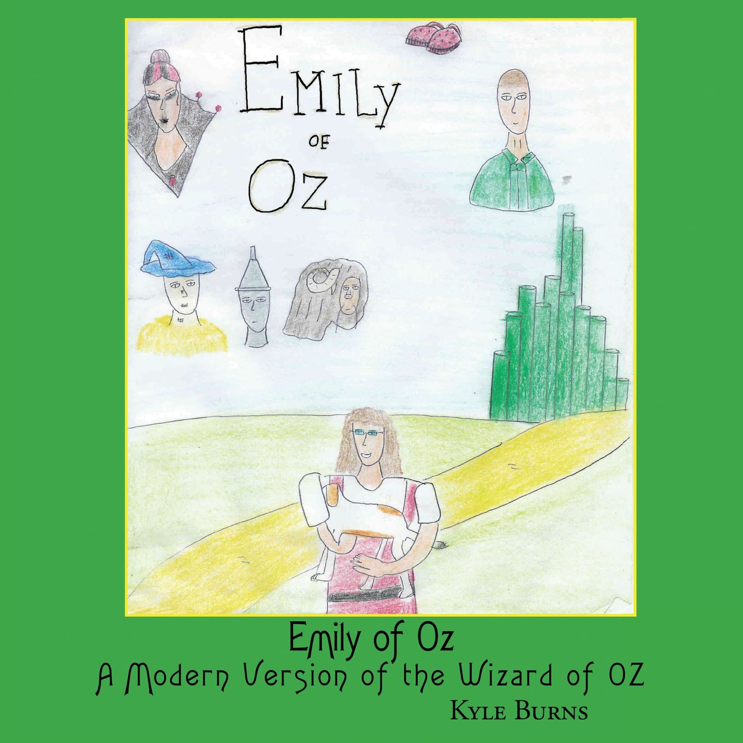Emily of Oz: A Modern Version of the Wizard of Oz