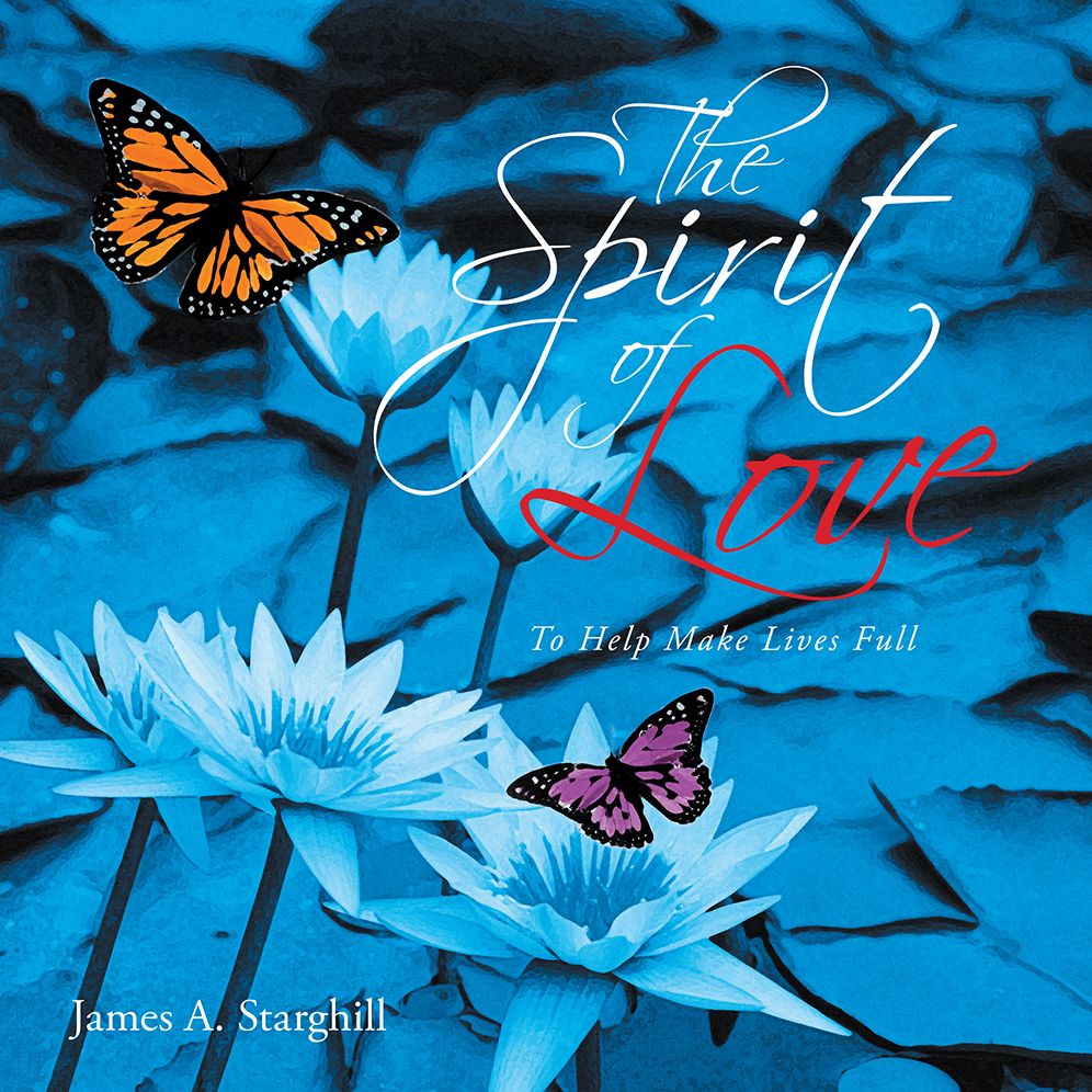 The Spirit of Love: To Help Make Lives Full