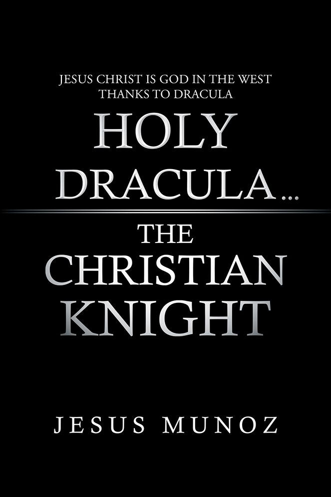 Holy Dracula...The Christian Knight