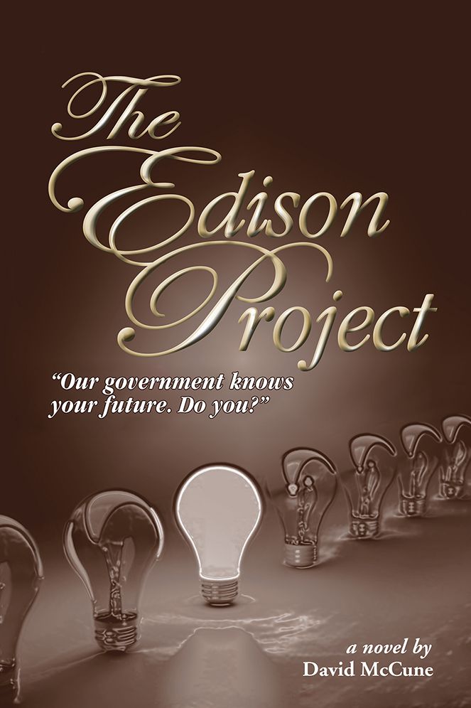 The Edison Project: Our Government knows your future. Do you?
