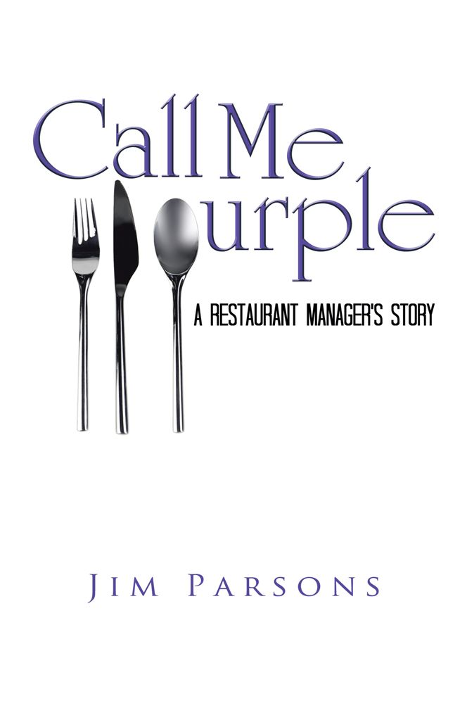 Call Me Purple: A Restaurant Manager's Story