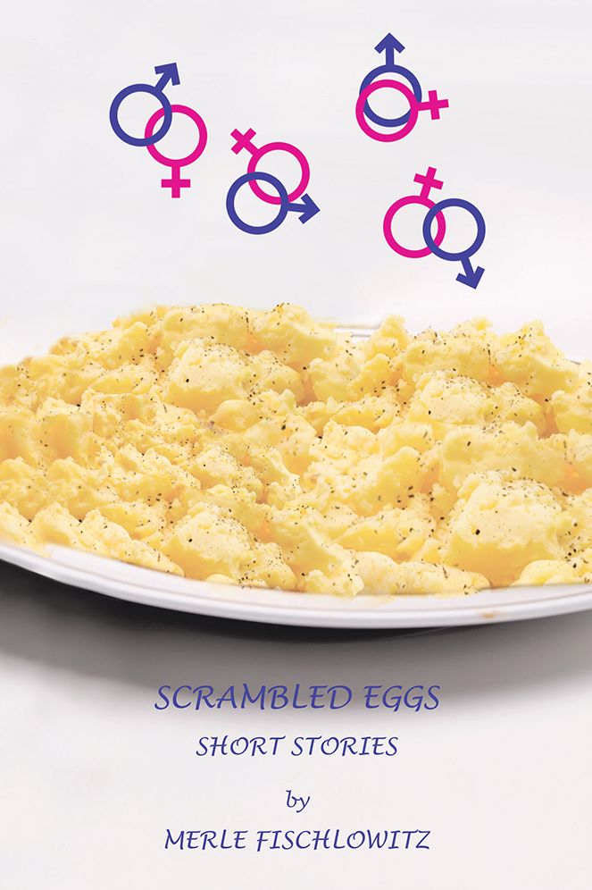 SCRAMBLED EGGS SHORT STORIES