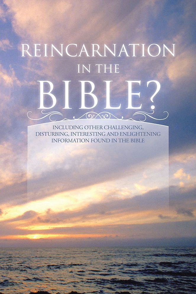 REINCARNATION IN THE BIBLE?