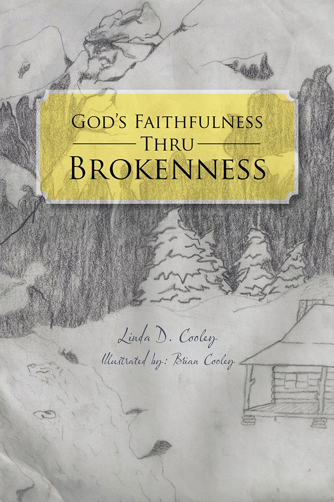 God's Faithfulness Thru Brokenness