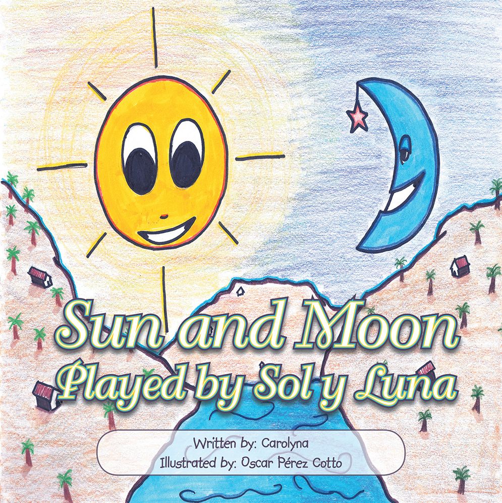 Sun and Moon: Played by Sol Y Luna