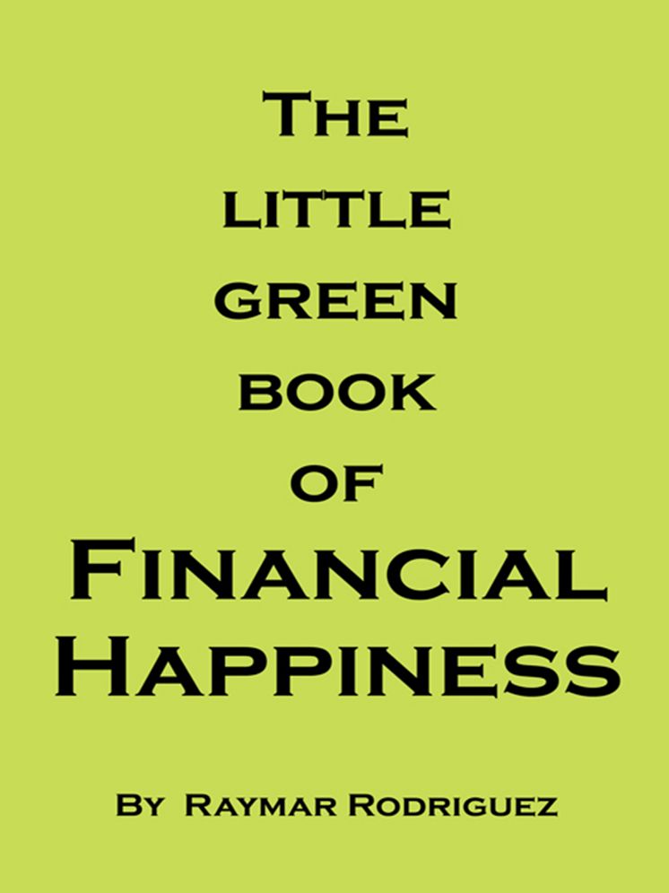 The little green book of Financial Happiness (PagePerfect NOOK Book)