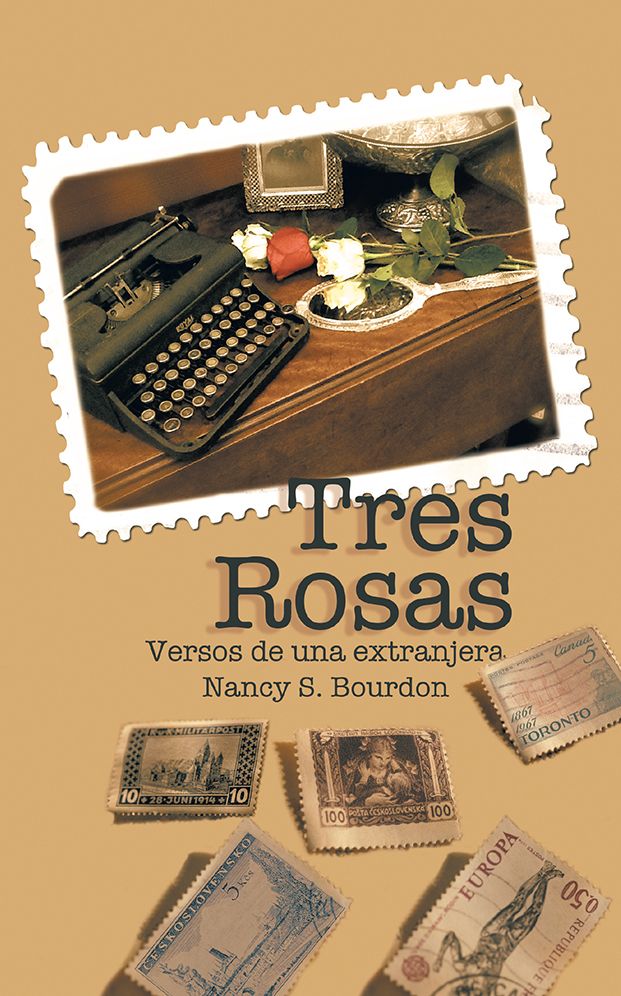 Tres Rosas: Versos de una extranjera