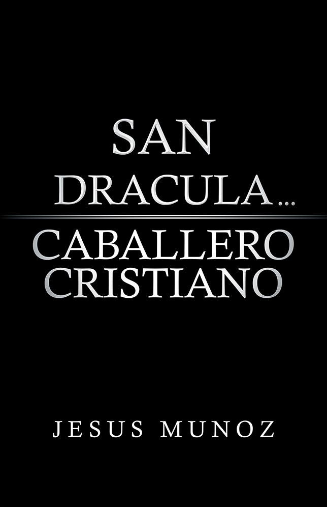SAN DRACULA... CABALLERO CRISTIANO
