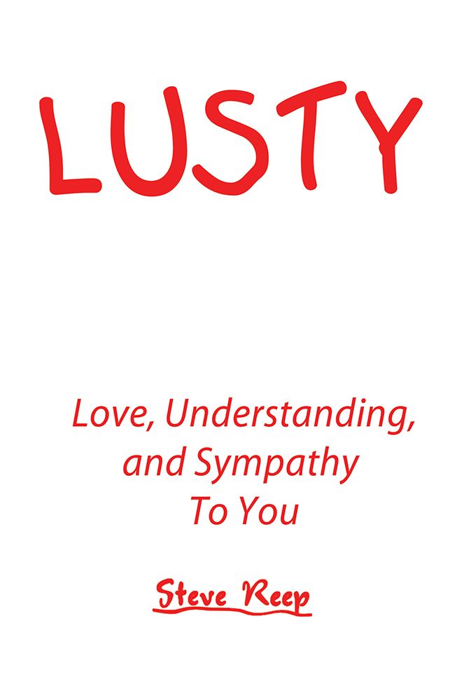 Lusty: Love, Understanding, and Sympathy To You