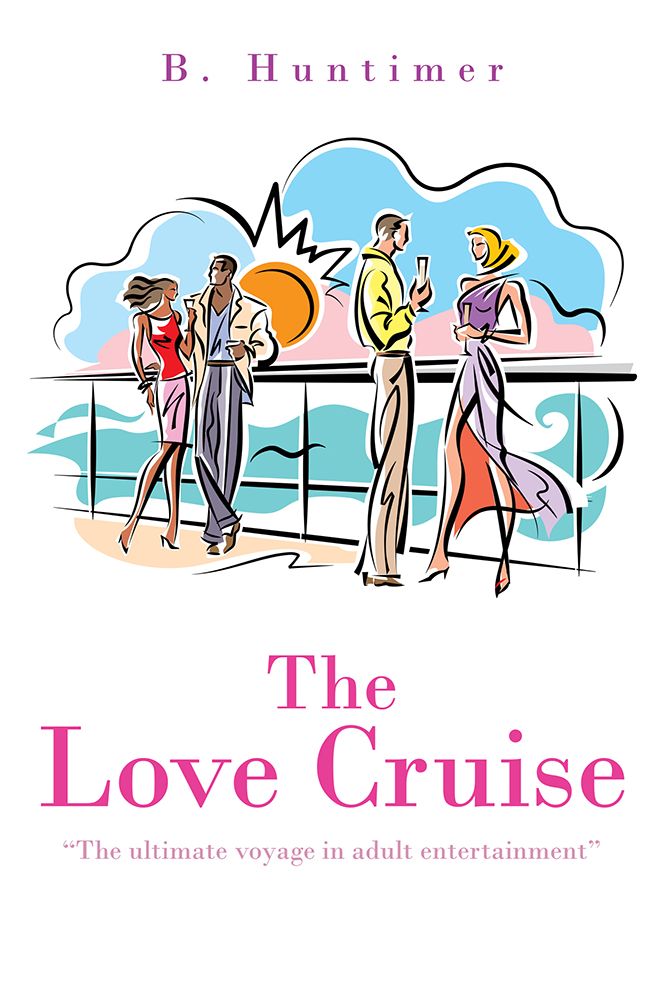 The Love Cruise: "The ultimate voyage in adult entertainment"