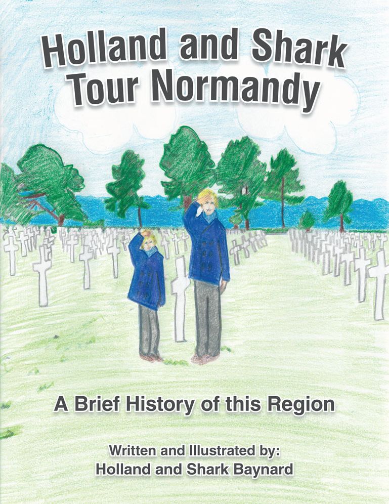 Holland And Shark Tour Normandy: A Brief History of this Region