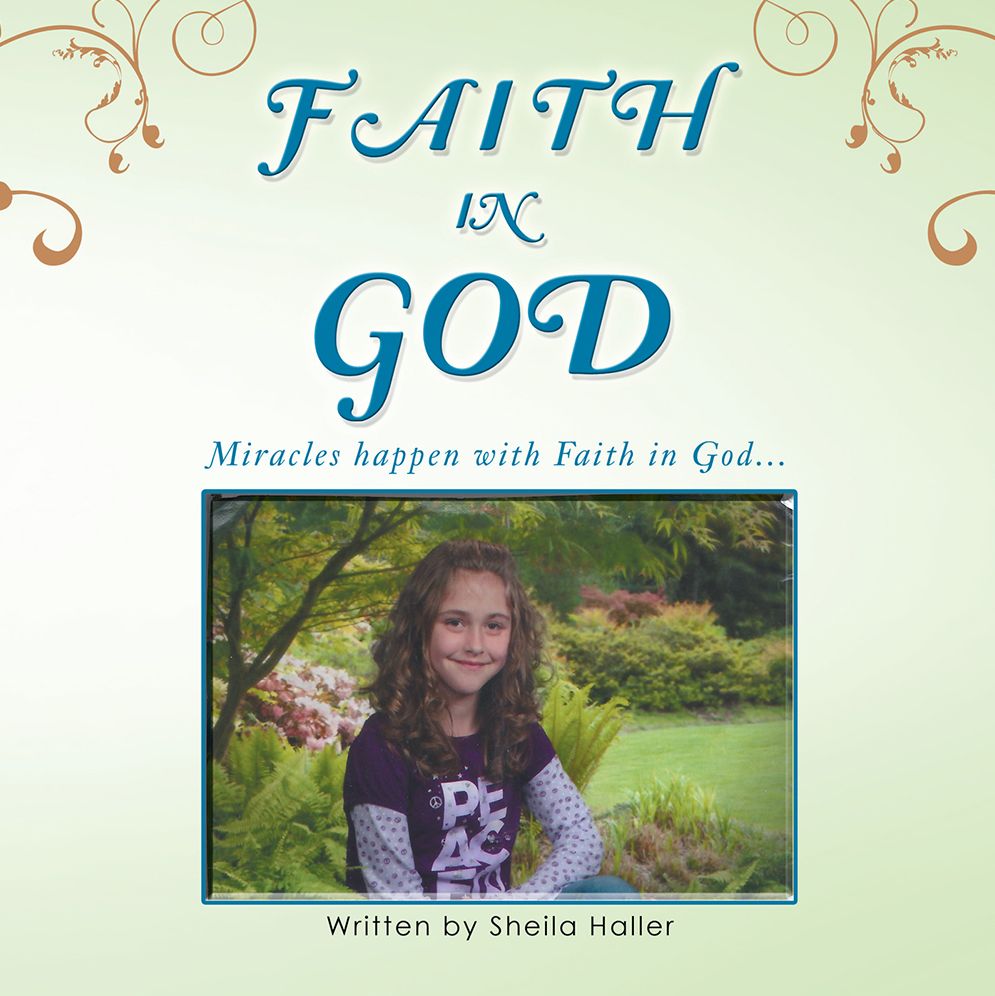 Faith in God: Miracles happen with Faith in God...