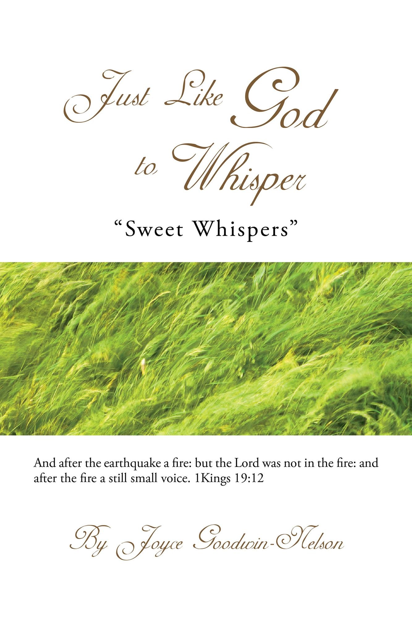 Just Like God to Whisper: "Sweet Whispers"