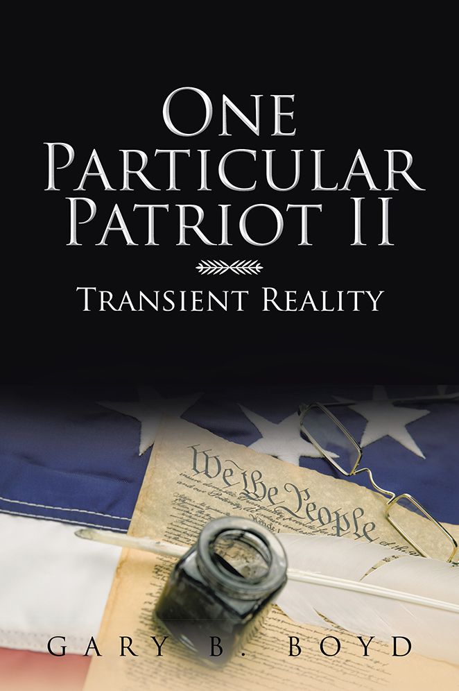 One Particular Patriot II: Transient Reality