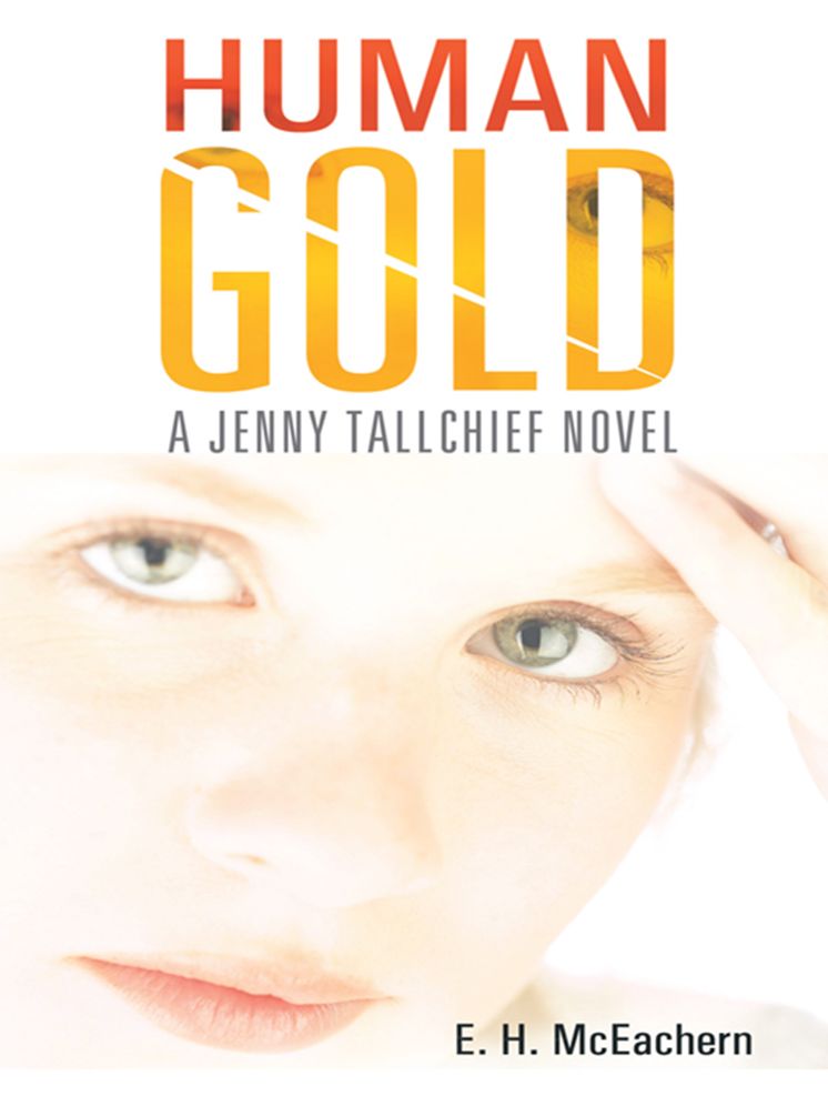 Human Gold: A Jenny Tallchief Novel