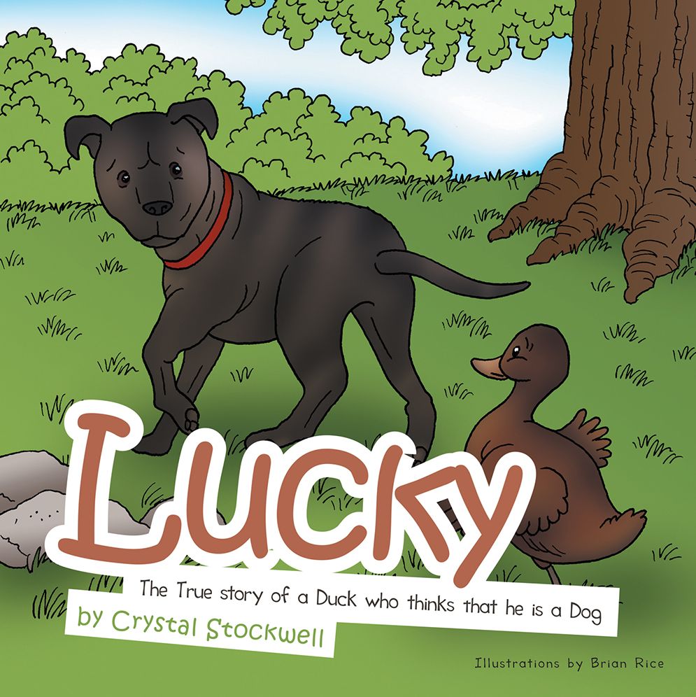 Lucky: The True story of a Duck who thinks that he is a Dog
