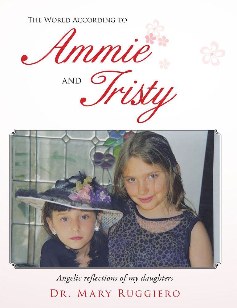 The World According to Ammie and Tristy: Angelic reflections of my daughters