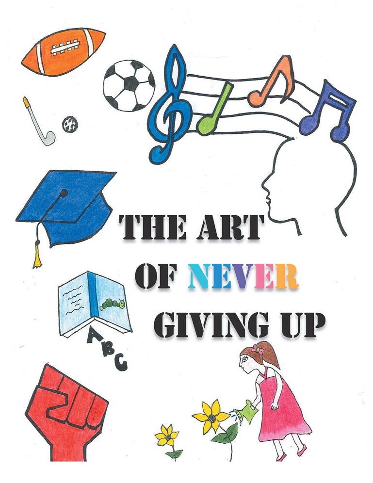 The Art of Never Giving Up