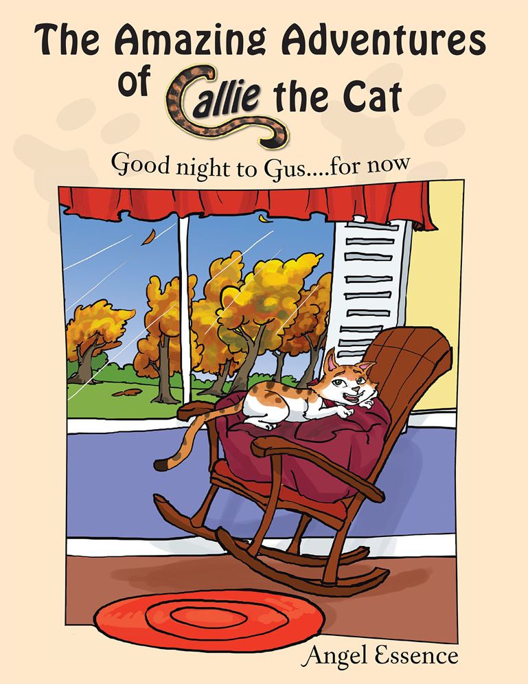 The Amazing Adventures of Callie the Cat: Good Night to Gus....For Now