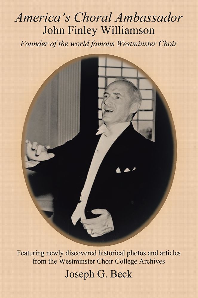 America's Choral Ambassador: John Finley Williamson