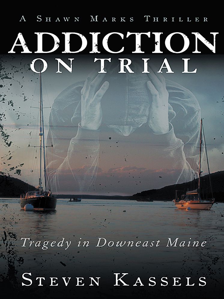 Addiction on Trial: Tragedy in Downeast Maine