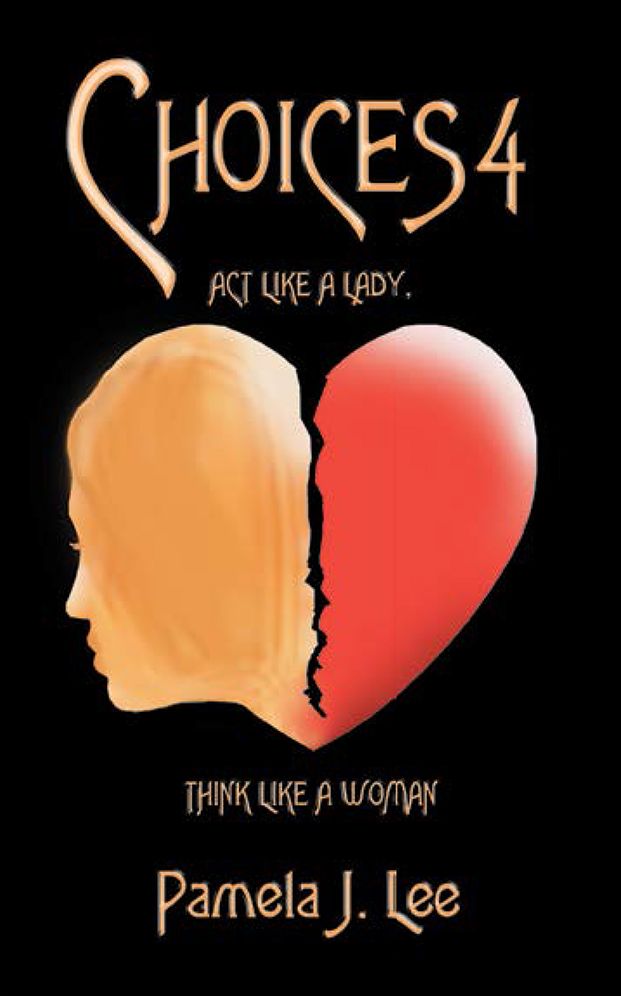 Choices4: Act Like A Lady, Think Like A Woman