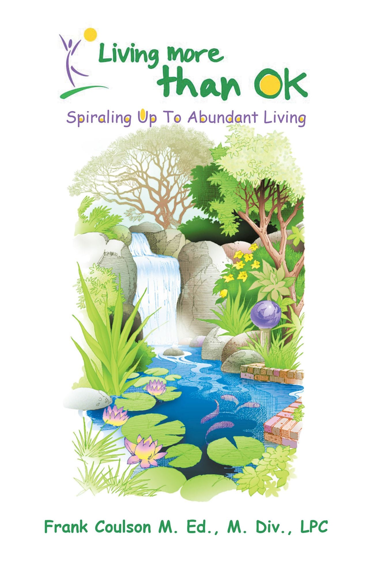 Living More Than OK: Spiraling Up To Abundant Living