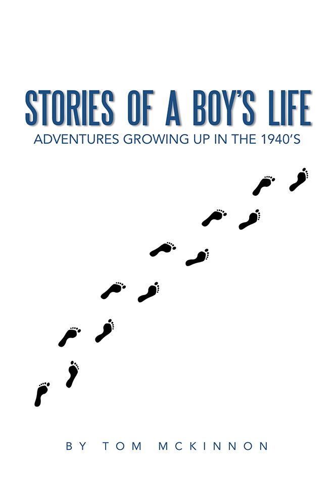 Stories of a Boy'S Life: Adventures Growing up in the 1940'S