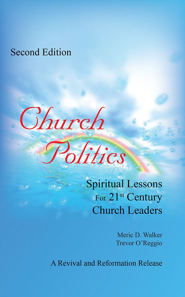 Church Politics: Spiritual Lessons For 21st Century Church Leaders