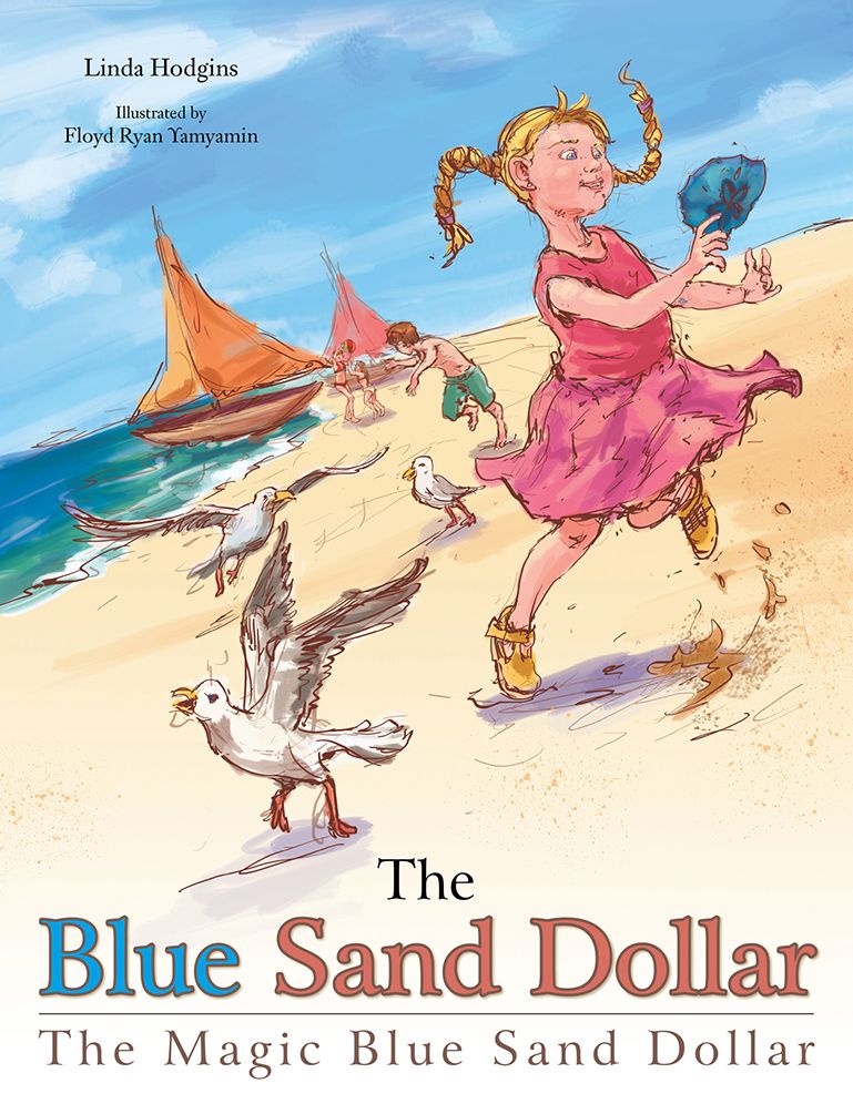 The Blue Sand Dollar: The Magic Blue Sand Dollar