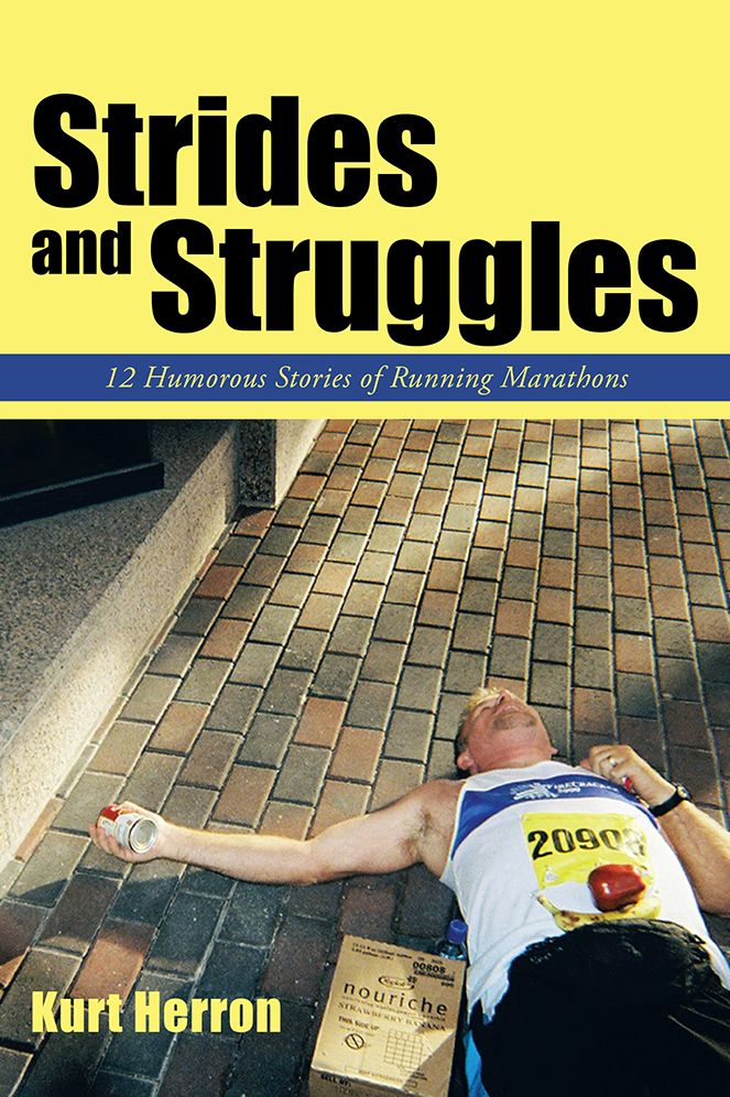 Strides and Struggles: 12 humorous stories of running marathons.