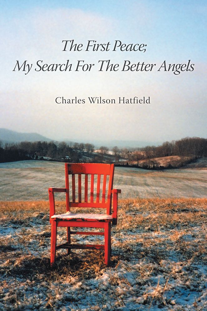 The First Peace; My Search For The Better Angels