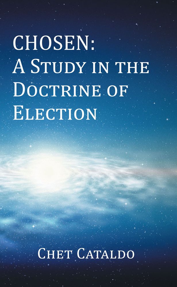Chosen: A Study in the Doctrine of Election