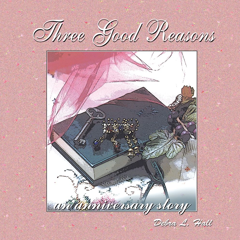 Three Good Reasons: An Anniversary Story