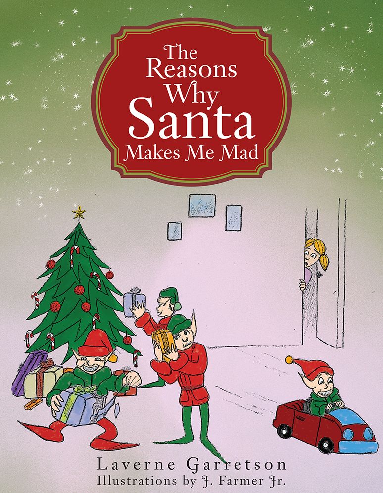 The Reasons Why Santa Makes Me Mad
