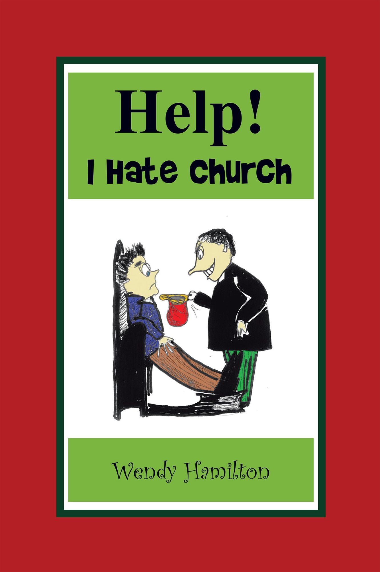 Help! I Hate Church