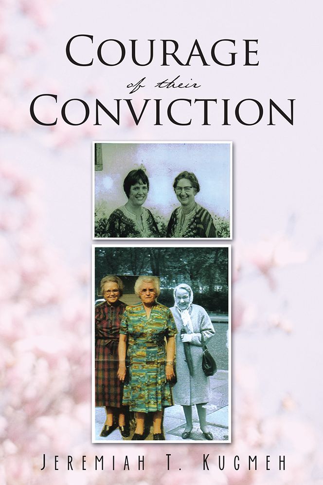 COURAGE OF THEIR CONVICTION