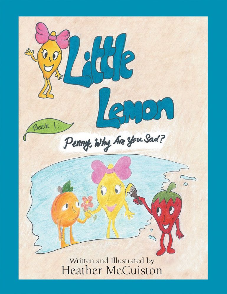 Little Lemon: Book 1: Penny, Why Are You Sad?