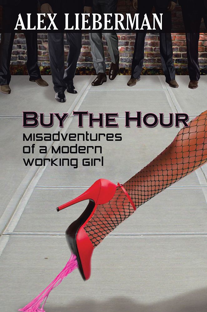 Buy the Hour: Misadventures of a Modern Working Girl