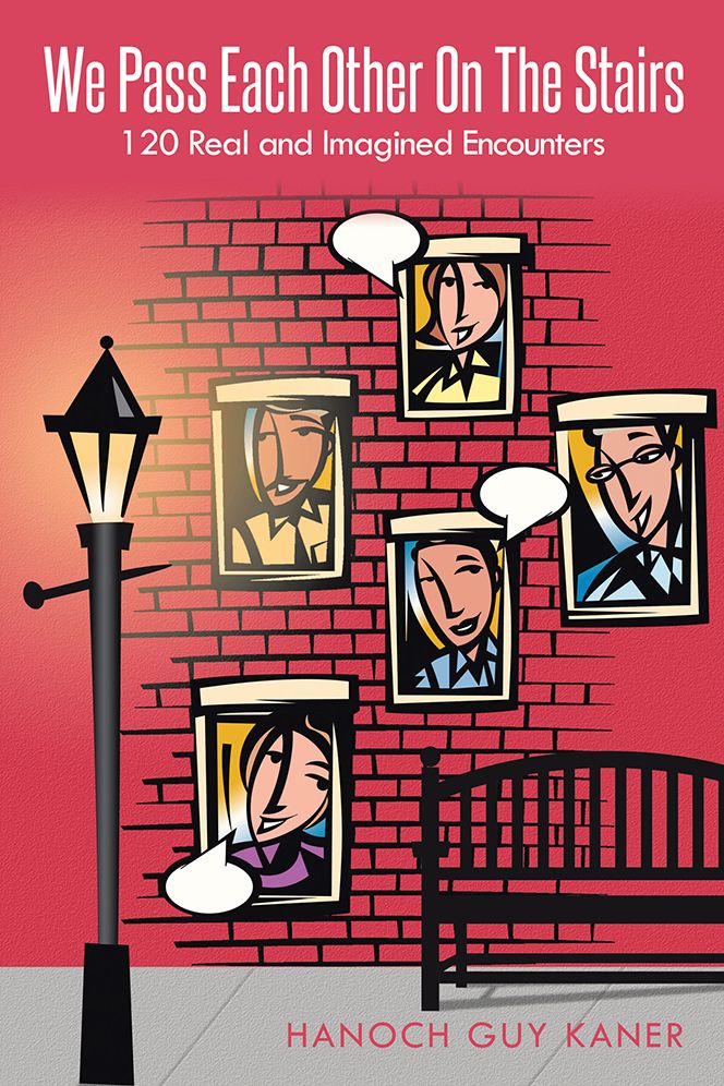 We Pass Each Other On The Stairs: 120 Real and Imagined Encounters