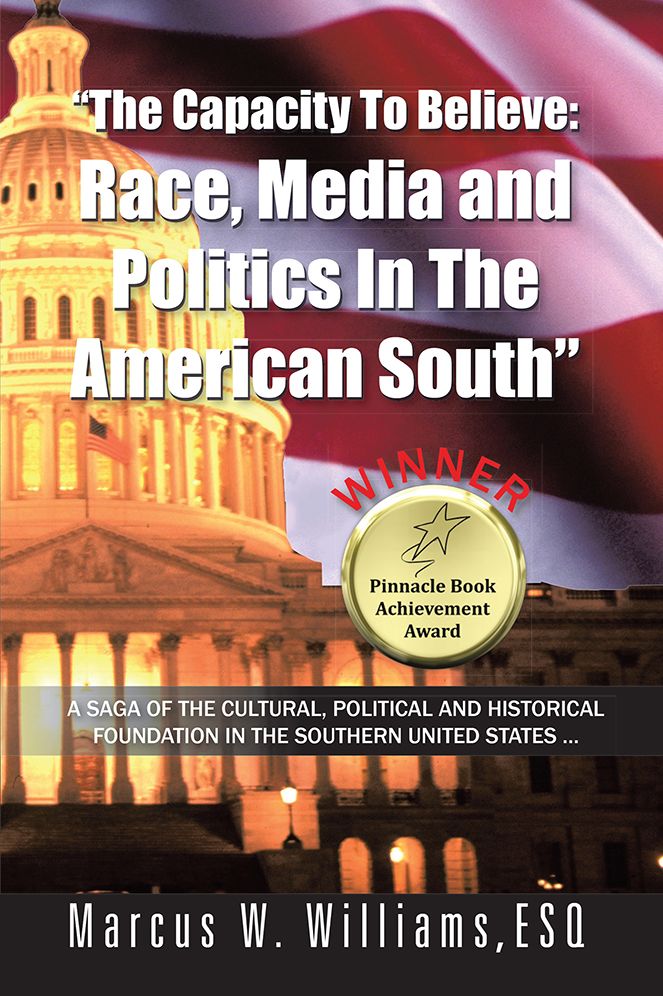 "The Capacity To Believe: Race, Media and Politics In The American South"