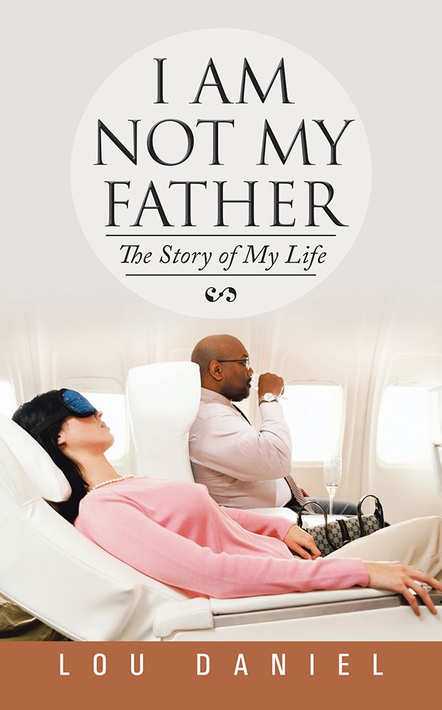 I AM NOT MY FATHER: THE STORY OF MY LIFE