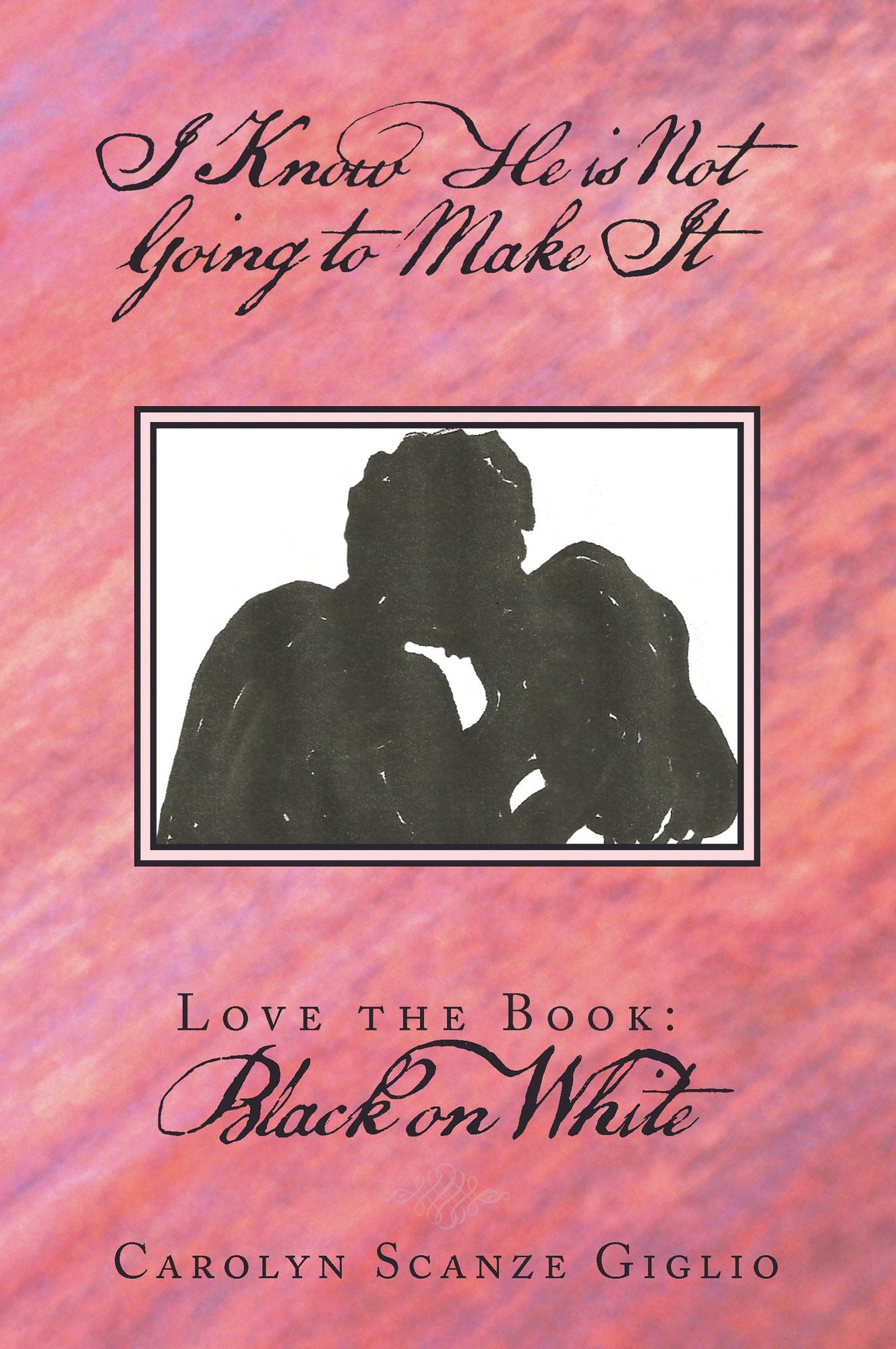 I Know He is Not Going to Make It: Love the Book: Black on White